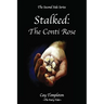 Stalked: The Conti Rose