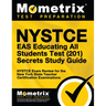 NYSTCE Eas Educating All Students Test (201) Secrets Study Guide: NYSTCE Exam Review for the New York State Teacher Certification Examinations
