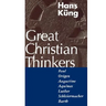 Great Christian Thinkers: Paul, Origen, Augustine, Aquinas, Luther, Schleiermacher, Barth