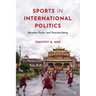 Sports in International Politics: Between Power and Peacebuilding