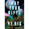 May Your Gifts Be His: A Takers Novella
