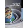 Catherine the Great and the Small