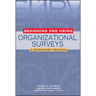 Designing and Using Organizational Surveys: A Seven-Step Process