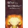 What is a WolfWalker?