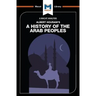 An Analysis of Albert Hourani's A History of the Arab Peoples