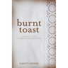 Burnt Toast: A Memoir of My Immigrant Grandmother
