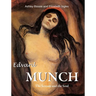 Edvard Munch: The Scream and the Soul