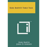 Karl Barth's Table Talk