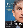 Dead Center: In Defense of Common Sense