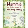Hammie and the Lost Princess of Koh Ang Thong: Stories from the islands of Thailand