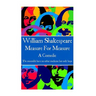 William Shakespeare - Measure For Measure: "The miserable have no other medicine but only hope"