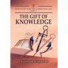 God's Gifts for the Christian Life - Part 1: The Gift of Knowledge