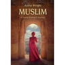 Muslim: A Young Woman's Journey