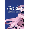 Gods Got Breast Cancer
