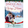 Jingle All the Way Home (Mistletoe Falls Series: Book 6)