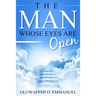 The Man Whose Eyes Are Open
