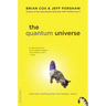 The Quantum Universe: (And Why Anything That Can Happen, Does)