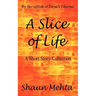A Slice of Life
