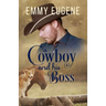 A Cowboy and his Boss: A Johnson Brothers Novel