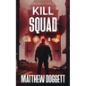 Kill Squad: A Trouble Thriller