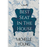 Best Seat In The House: An Inspirational Novella About A Chair
