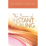 Secret of Instant Healing