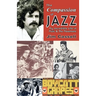 The Compassion of Jazz: My Incredible Life in Music & the Movement
