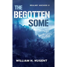 The Begotten Some: Realms' Anchor III