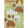 Musky Run: A Northern Lakes Mystery