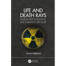 Life and Death Rays: Radioactive Poisoning and Radiation Exposure