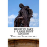 Henry IV, Part 1 - Large Print Edition: The First Part of King Henry the Fourth: A Play