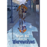 When Life Gives You Werewolves