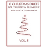 10 Christmas Duets for Trumpet and Trombone with Piano Accompaniment: Vol. 5