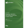 Breeding, Genetics and Safety Production of Dairy Cattle