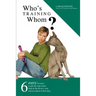 Who's Training Whom?: Six Easy Lessons to Put Any Dog Owner Back in the Driver's Seat and in Control of Their Dog.