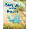 Baby Blu To The Rescue