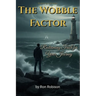 The Wobble Factor: Reclaiming Faith for Your Journey