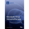 Oncolytic Virus Immunotherapy