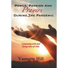 Power, Passion, and Prayers During the Pandemic
