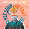 Get Good-Go Fast-Conquer!