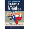 Yes, You Can Start A Small Business In Texas: Your Easy Step-by-Step Guide