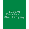 Sudoku Puzzles - Challenging: Fun, Large Grid Sudoku Puzzles