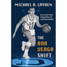 The Bob Verga Shift: How One Man's Illness Changed History and Saved Duke Basketball