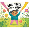 Who Takes Care of You?