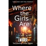 Where the Girls Are: 'cold cases cast long shadows'