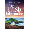 The Irish Inheritance: Totally unputdownable and heartbreaking Irish fiction