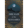 Dreams of the Alhambra