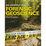 An Introduction to Forensic Geoscience