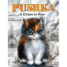 Pushka. Kitten in War