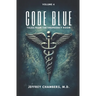 Code Blue: Tales From the Emergency Room, Volume 4